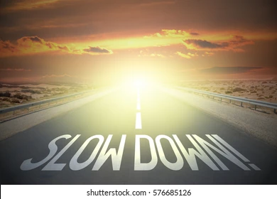 slow down blog pic